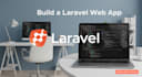 build a laravel web app