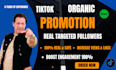 manage tiktok promotion and marketing for organic real followers growth