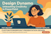 design dynamo unleashing creativity in powerpoint