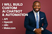 build custom ai chatbot ai automation using API, openai, n8n, make com