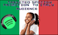 targeted spotify promotion italy audience