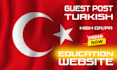 publish guest post on top 3 google ranked turkish education website