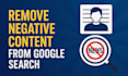 remove mugshots,erase bad articles,false news,delete negative links from google