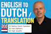 translate your english text into flawless dutch