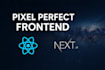 build pixel perfect responsive SEO friendly frontend react and nextjs
