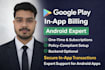 integrate google play in app billing, subscriptions and payments