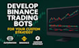 develop binance trading bots for your custom strategy