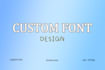 create custom unique and elegant font design