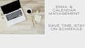 manage your email and schedule your appointments