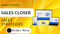 be your high ticket sales closer and sales representative