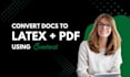 convert any document into PDF latex using overleaf