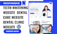 build teeth whitening website dentist dental care website dental clinic website