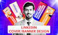 design creative linkedin header, cover banner for you