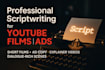 write cinematic scripts for short films, youtube or ads