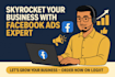 do skyrocket your business with facebook ads