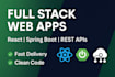 develop full stack web apps using react, spring boot, and rest apis