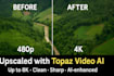 upscale video to 4k with topaz lab vai