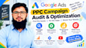 audit and optimize google ads PPC campaign as an expert