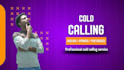 be your virtual assistant cold calling expert