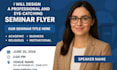 design a professional and eye catching seminar flyer