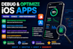 debug and optimize your ios app in swift, swiftui, uikit