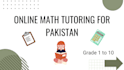 teach math new syllabus to pakistani students