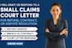 draft or respond to a small claims court letter for refund, contract, or dispute