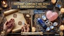 cast instant contact me spell to bring back ex, obsession love spell casting