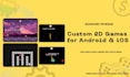 develop a custom 2d unity game for android and ios