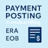 post eob and era payments accurately