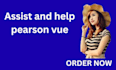 assist and help pearson vue