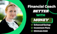 be your personal financial coach