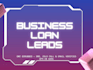 provide recent mca and business loan leads