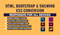 convert figma to html, xd to html, psd to html bootstrap responsive tailwind CSS