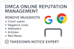 permanently remove mugshot, cases,articles,bad news,delete negative links google