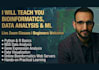 teach machine learning, data analysis, and bioinformatics for beginners