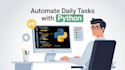 automate your daily tasks using python
