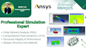 do cfd,fea ,structural,thermal analysis using ansys,comsol and abaqus