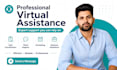 be your dedicated virtual assistant and project manager
