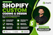 do custom shopify coding and fix any shopify bug