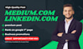 write and promote article on medium,com and linkedin,com with google index