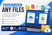 download, organize, and upload your files
