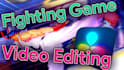 edit your fighting game videos professionally