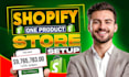 build one product shopify store, dropshipping store or shopify website