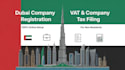 do your dubai company registration or vat registration and tax filing in dubai