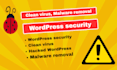 remove malware, clean virus, fix hacked wordpress and secure your website