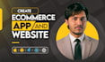 build ecommerce mobile app and website