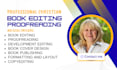 do christian book proofreading, developmental book editor, book editing