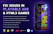 fix issues in playable ads and HTML5 games
