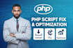 fix, customize, and optimize your PHP script and mysql database